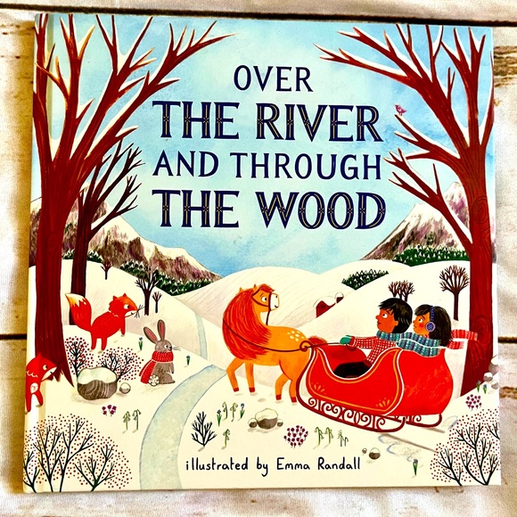 Toys | Over The River And Through The Woods Illustrated By Emma Randall | Poshmark